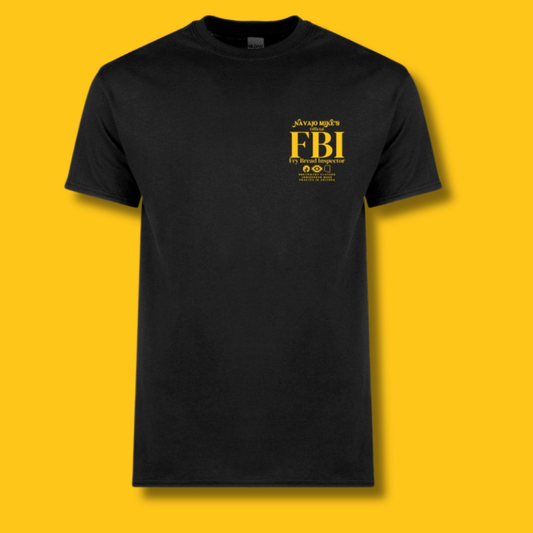 "Fry Bread Inspector" T-shirt